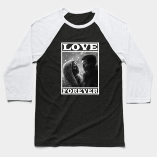 Love Forever Baseball T-Shirt